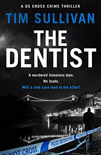 The Dentist (The DS Cross mysteries Book 1) on Kindle