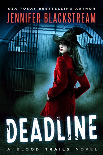 Deadline (Blood Trails Book 1) on Kindle