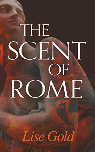 The Scent of Rome on Kindle