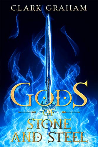 Gods of Stone and Steel on Kindle