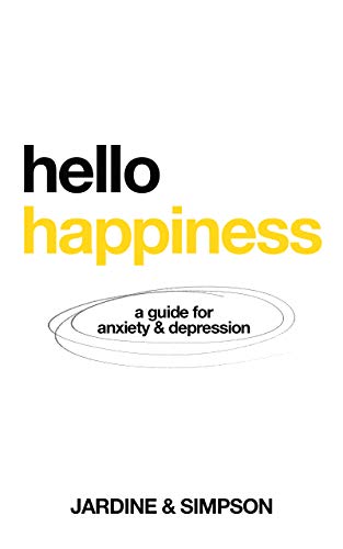 Hello Happiness: A Guide for Anxiety and Depression on Kindle