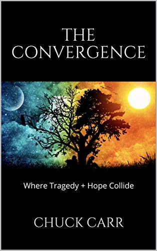 The Convergence: Where Tragedy + Hope Collide on Kindle