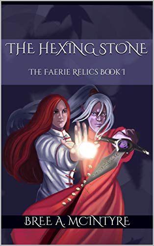 The Hexing Stone (The Faerie Relics Book 1) on Kindle