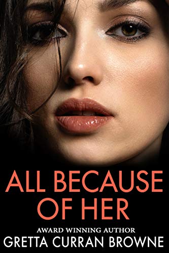 ALL BECAUSE OF HER: The Marian Barnard Story.: An emotional and gripping novel of breathtaking scope. on Kindle