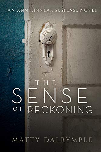 The Sense of Reckoning (The Ann Kinnear Suspense Novels Book 2) on Kindle