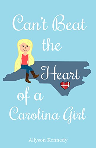 Can't Beat the Heart of a Carolina Girl on Kindle