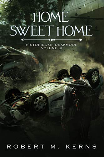 Home Sweet Home (Histories of Drakmoor Book 4) on Kindle