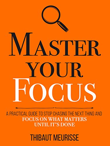 Master Your Focus (Mastery Series Book 3) on Kindle