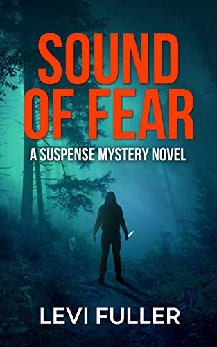 Sound of Fear: A Suspense Mystery Novel (Alma Book 1) on Kindle
