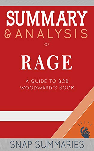 Summary & Analysis of Rage: A Guide to Bob Woodward's Book on Kindle