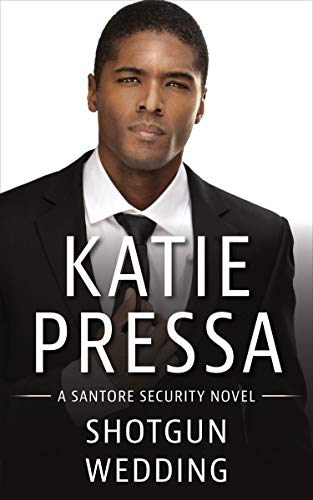 Shotgun Wedding: A Santore Security Novel on Kindle