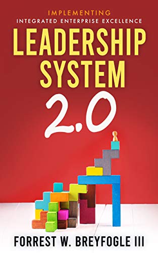 Leadership System 2.0: Implementing Integrated Enterprise Excellence (Management and Leadership System 2.0 Book 2) on Kindle