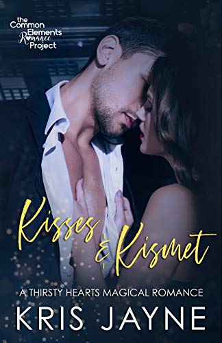 Kisses & Kismet (Thirsty Hearts Book 5) on Kindle