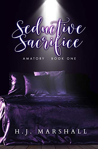 Seductive Sacrifice (Amatory Book 1) on Kindle
