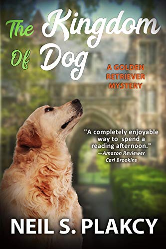 The Kingdom of Dog (Golden Retriever Mysteries Book 2) on Kindle