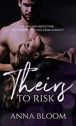 Theirs to Risk: A Forbidden Bodyguard Novel (Fame & Fortune Book 1) on Kindle