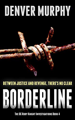Borderline (The DC Ruby Knight Investigations Book 4) on Kindle