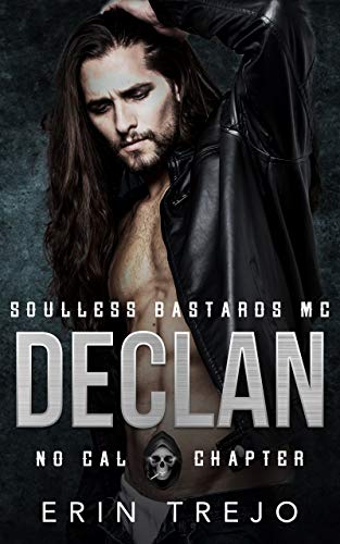 Declan (Soulless Bastards MC No Cal Book 1) on Kindle