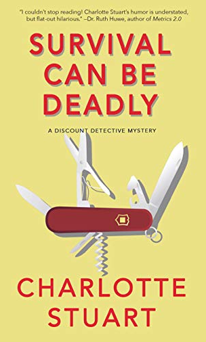 Survival Can Be Deadly: A Discount Detective Mystery on Kindle