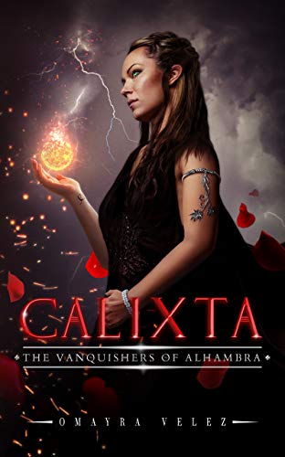 Calixta: The Vanquishers of Alhambra on Kindle