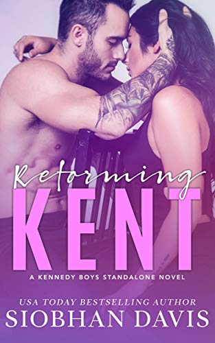 Reforming Kent (The Kennedy Boys Book 10) on Kindle