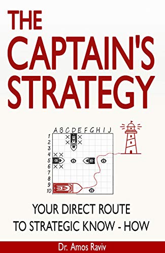 The Captain’s Strategy: Your Direct Route to Strategic Know-How on Kindle