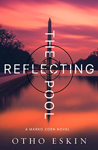 The Reflecting Pool (The Marko Zorn Series Book 1) on Kindle