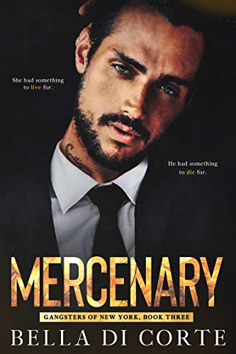 Mercenary (Gangsters of New York Book 3) on Kindle