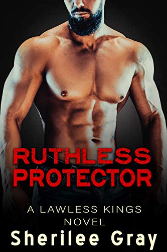 Ruthless Protector (A Lawless Kings Novel Book 4) on Kindle