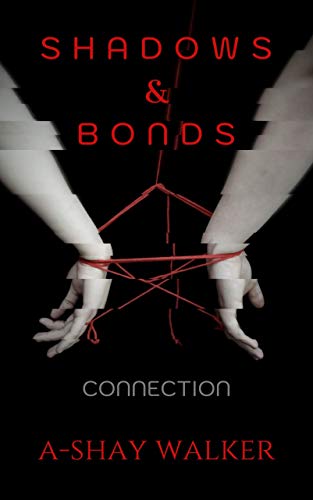 Shadows and Bonds: Connection on Kindle