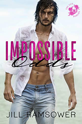 Impossible Odds (The Five Families Book 4) on Kindle
