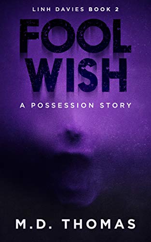 Fool Wish (The Linh Davies Series Book 2) on Kindle