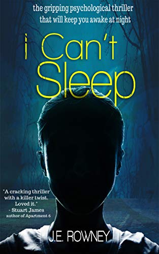 I Can't Sleep: The gripping psychological thriller that will keep you awake at night. on Kindle