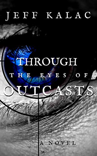 Through the Eyes of Outcasts (The Outcasts Saga Book 1) on Kindle