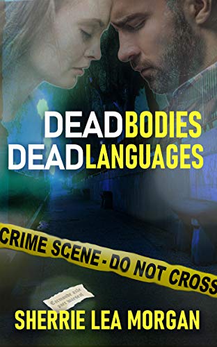 Dead Bodies, Dead Languages (Heroes of Coweta County Book 3) on Kindle
