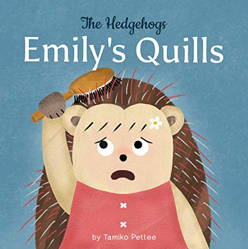 Emily's Quills (The Hedgehogs) on Kindle