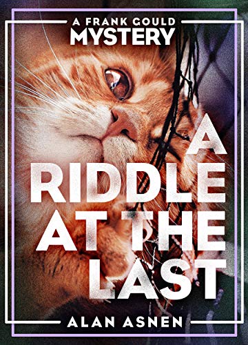 A Riddle At the Last (The Frank Gould Mysteries Book 4) on Kindle