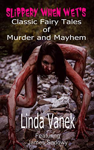 Slippery When Wet's Classic Fairy Tales of Murder and Mayhem on Kindle