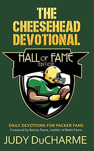 The Cheesehead Devotional - Hall of Fame Edition (Green Bay Packers Devotionals Book 2) on Kindle