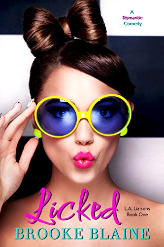 Licked (L.A. Liaisons Book 1) on Kindle