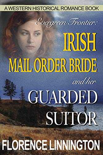 Irish Mail Order Bride And Her Guarded Suitor on Kindle