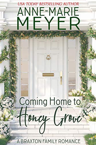 Coming Home to Honey Grove (A Braxton Family Romance Book 1) on Kindle