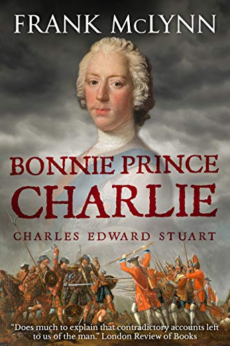 Bonnie Prince Charlie: Charles Edward Stuart on Kindle