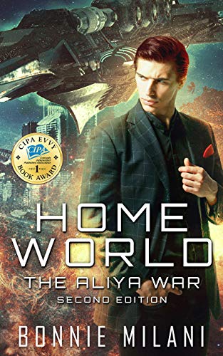 Home World: An Aliya War Story (The Aliya War Universe Book 1) on Kindle