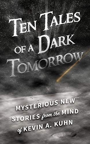 Ten Tales of a Dark Tomorrow on Kindle