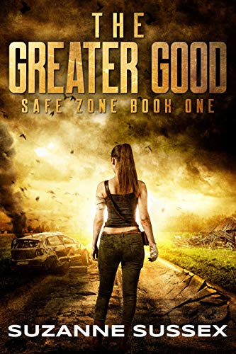 The Greater Good: A Post-Apocalyptic Zombie Survival Series (Safe Zone Book 1) on Kindle