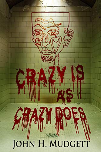 Crazy Is As Crazy Does on Kindle