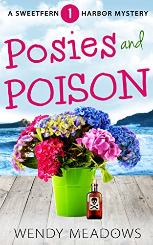 Posies and Poison (Sweetfern Harbor Mystery Book 1) on Kindle