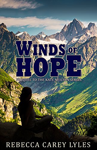 Winds of Hope (Prequel to the Kate Neilson Series) on Kindle