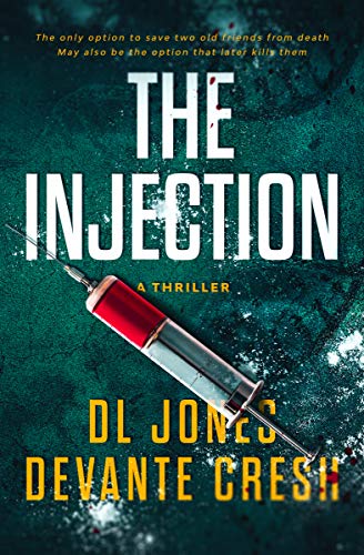 The Injection: A Medical Action Thriller on Kindle